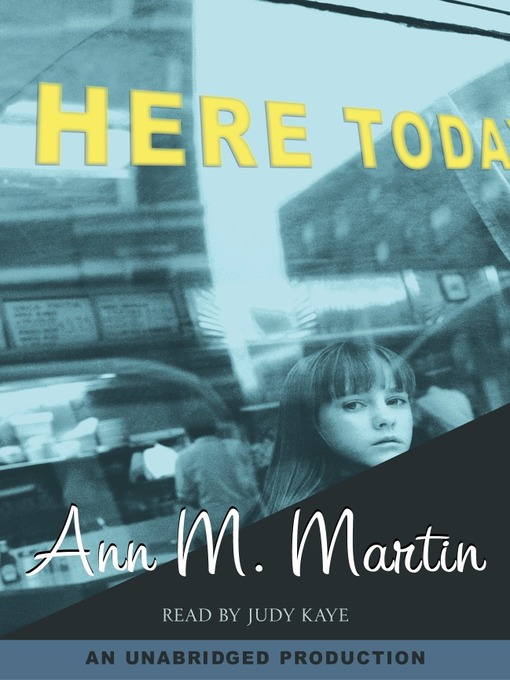 Title details for Here Today by Ann M. Martin - Available